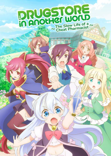 Cheat Kusushi no Slow Life: Isekai ni Tsukurou Drugstore
