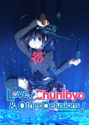 Chuunibyou demo Koi ga Shitai!