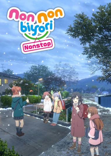 Non Non Biyori Nonstop