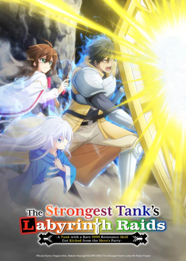 Saikyou Tank no Meikyuu Kouryaku: Tairyoku 9999 no Rare Skill-mochi Tank, Yuusha Party wo Tsuihou sareru