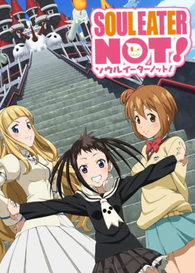 Soul Eater NOT!